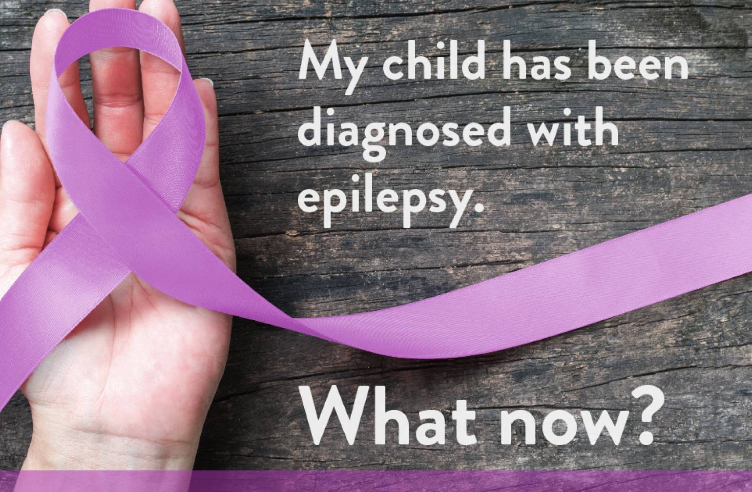 My child has been diagnosed with epilepsy. What now? Gillette children's specialty healthcare