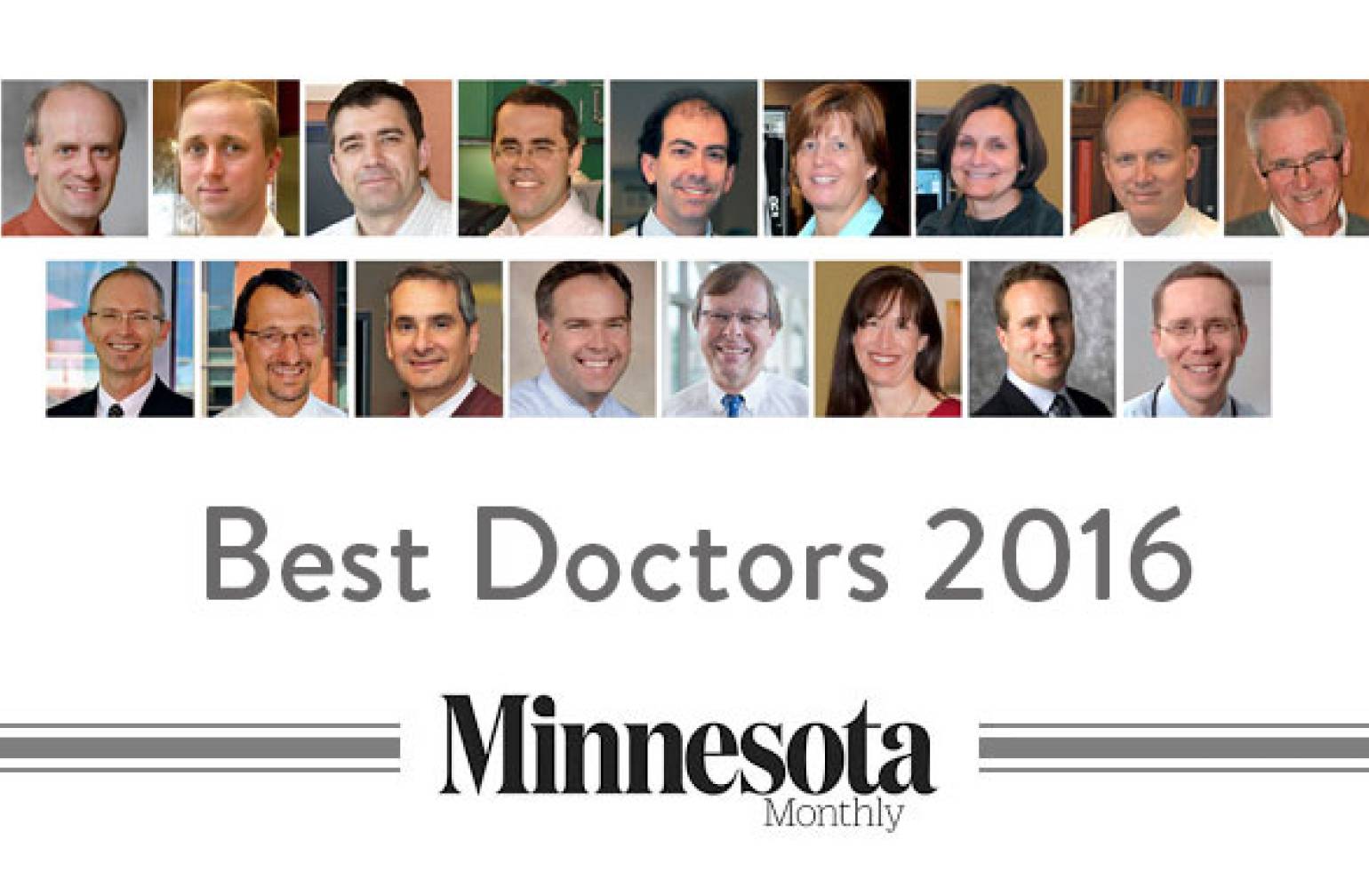 Gillette Children’s Specialty Healthcare is honored that 17 of our physicians are on Minnesota Monthly Magazine’s 2016 “Best Doctors” list.